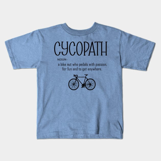 Cycling Funny Cycopath Noun Kids T-Shirt by vintagejoa